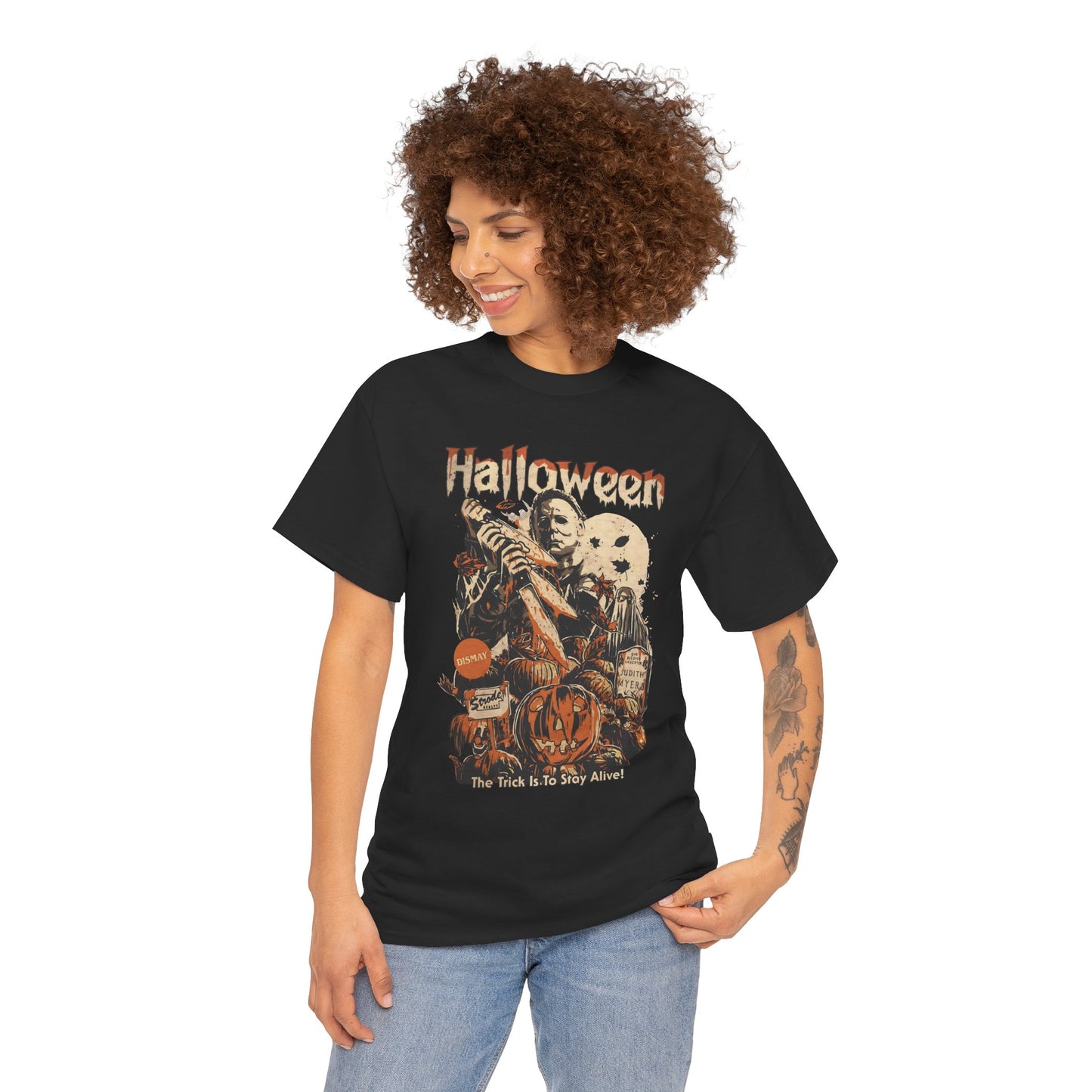 The Trick Is To Stay Alive Unisex Heavy Cotton T-Shirt