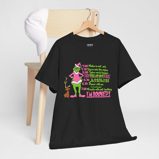 I’m Booked Grinch Schedule Funny Christmas Tee Unisex Heavy Cotton T-Shirt