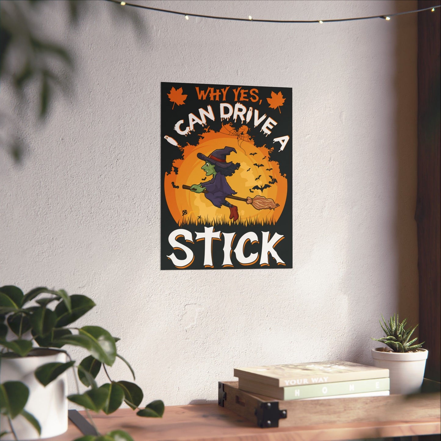 Why Yes, I Can Drive A Stick Poster