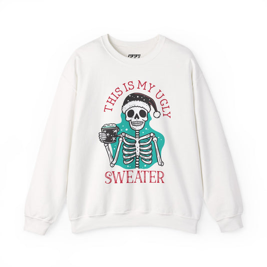 This Is My Ugly Sweater Christmas Crewneck – Funny Skeleton Holiday Sweatshirt (Unisex)