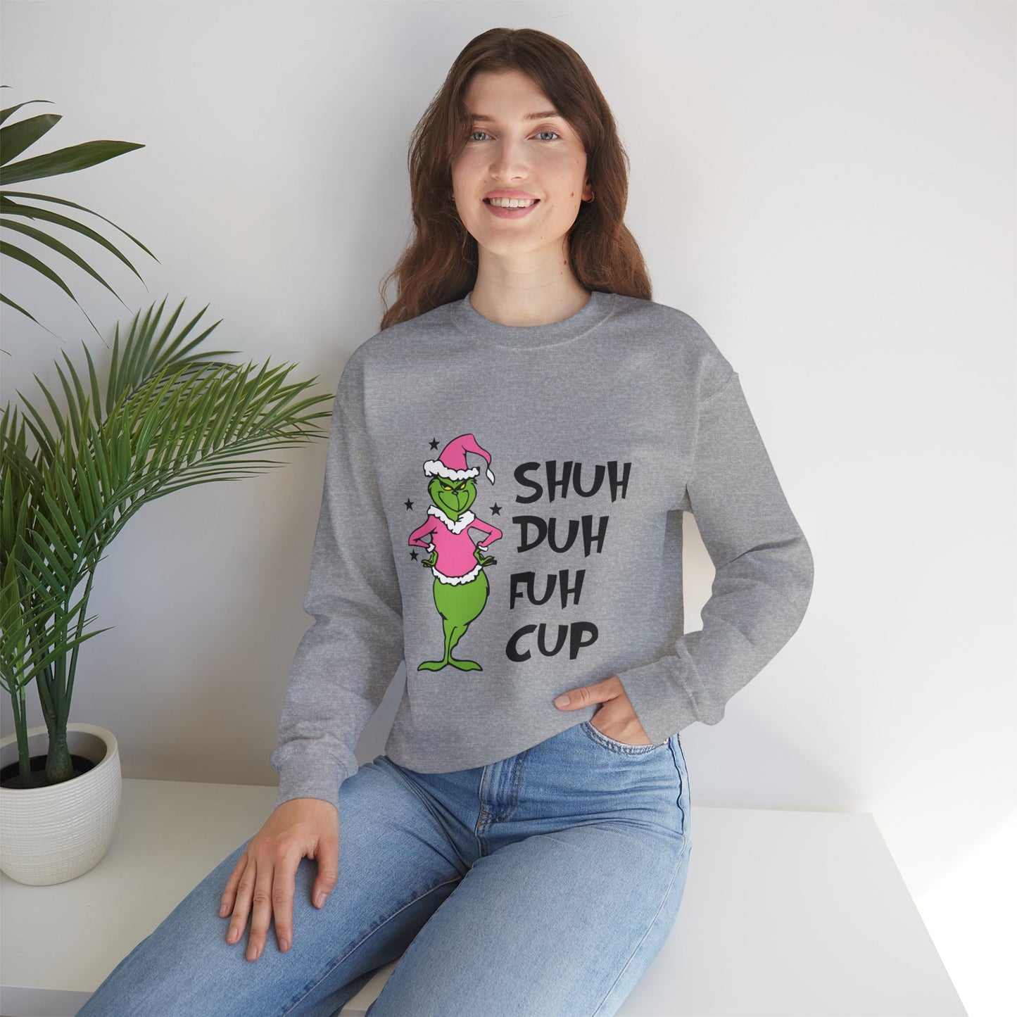 SHUH DUH FUH CUP Funny Christmas Grinch-Inspired Holiday Sweatshirt – Sarcastic Festive Unisex Heavy Blend Crewneck