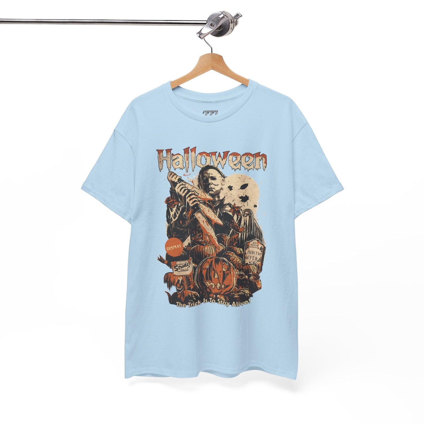 The Trick Is To Stay Alive Unisex Heavy Cotton T-Shirt