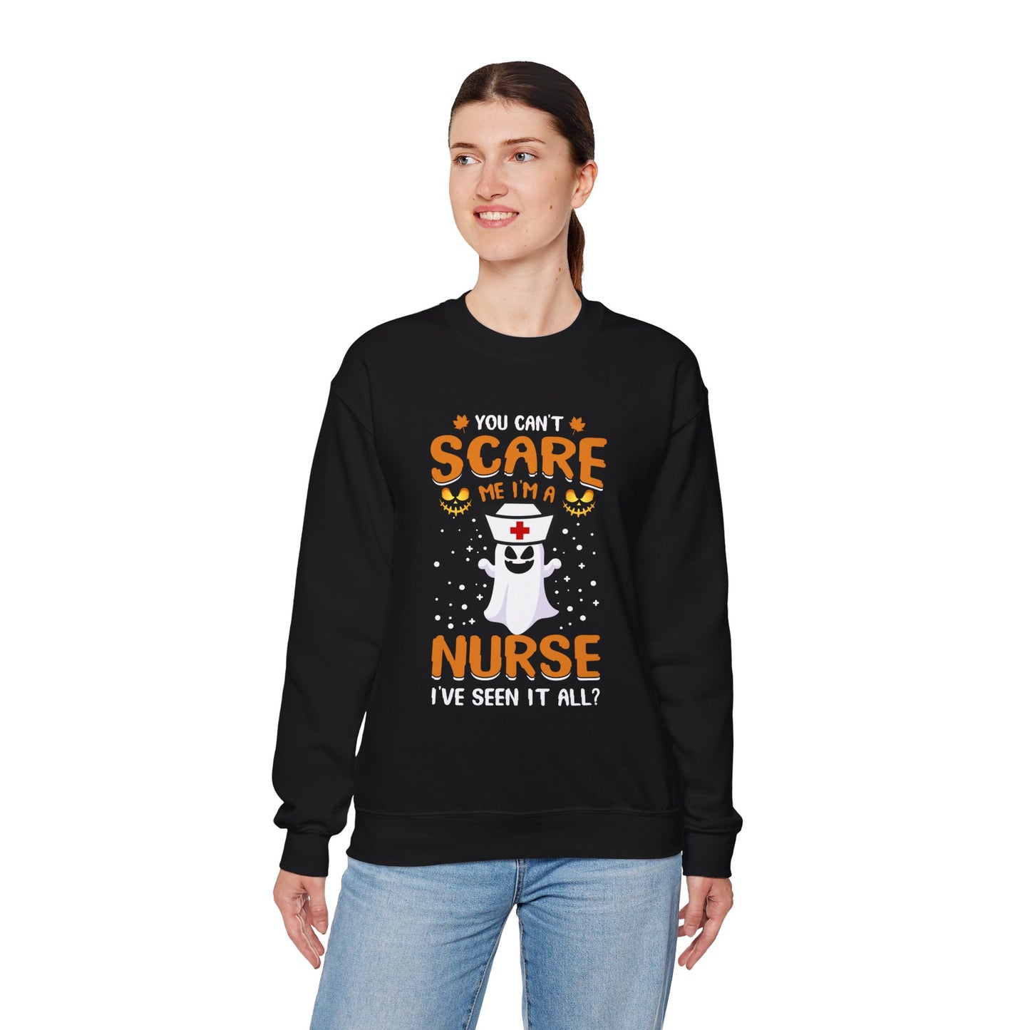 You Can't Scare Me I'm A Nurse I've Seen It All Unisex Heavy Blend Crewneck Sweatshirt