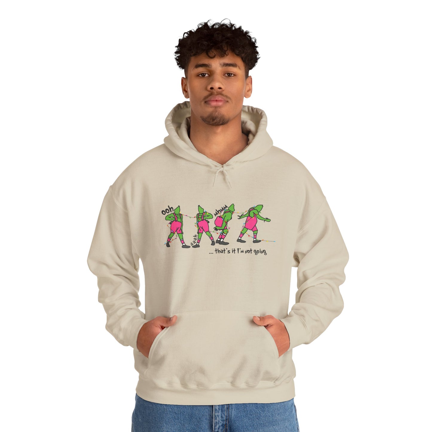 That’s It I’m Not Going Christmas Hoodie – Funny Grumpy Holiday Hooded Sweatshirt (Unisex)