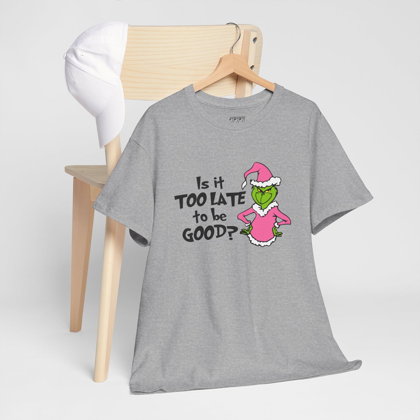 Is It Too Late To Be Good? Funny Christmas Grinch-Inspired Holiday Tee – Sarcastic Festive Unisex Heavy Cotton T-Shirt