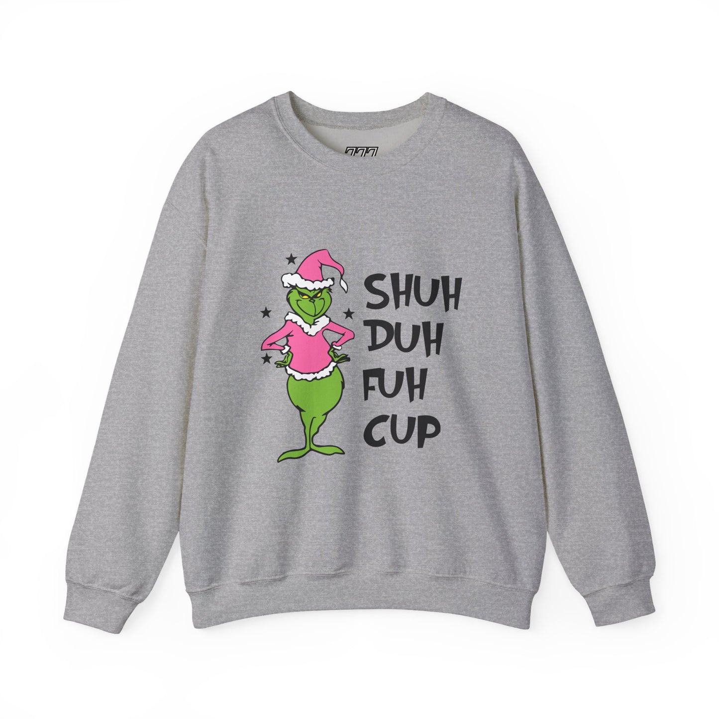 SHUH DUH FUH CUP Funny Christmas Grinch-Inspired Holiday Sweatshirt – Sarcastic Festive Unisex Heavy Blend Crewneck