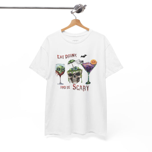 Eat, Drink And Be Scary Unisex Heavy Cotton T-Shirt