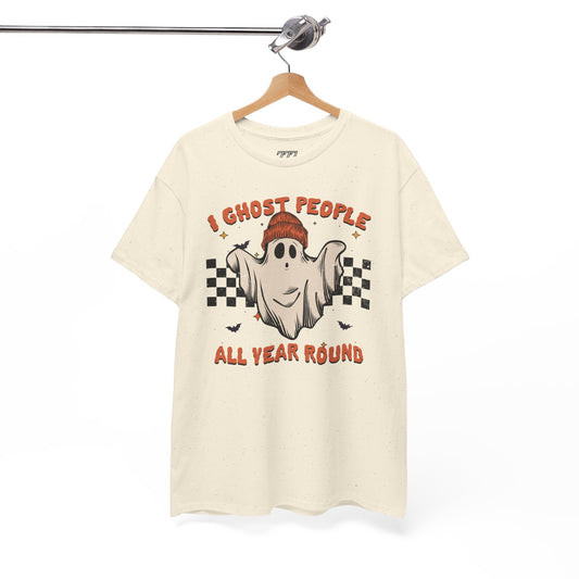 I Ghost People All Year Round Unisex Heavy Cotton T-Shirt