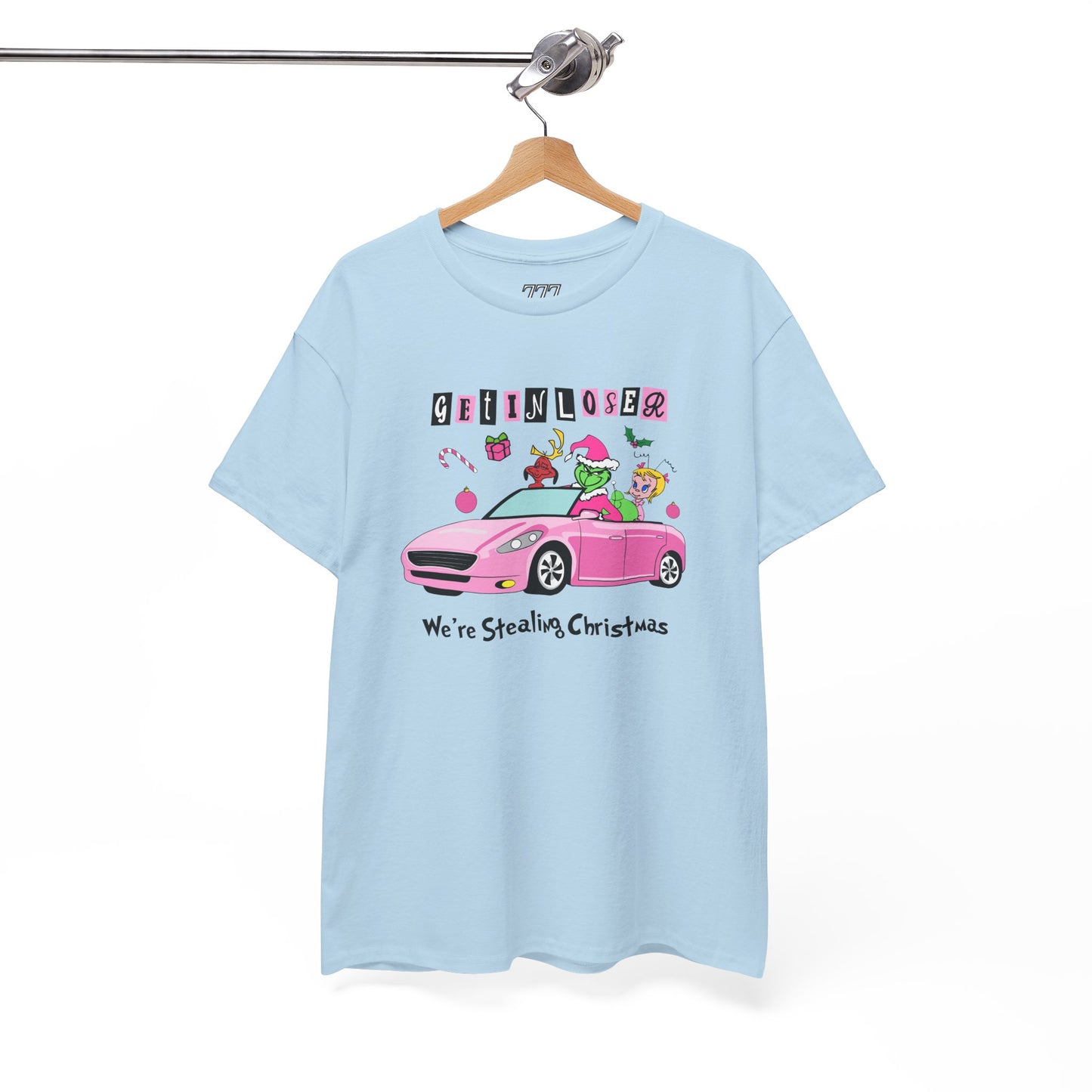 Get In Loser We’re Stealing Christmas T-Shirt – Funny Green Holiday Creature Tee (Unisex)