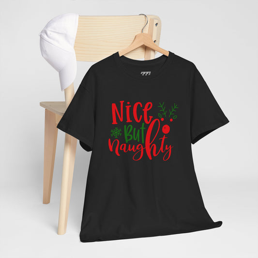 Nice But Naughty T-Shirt – Cute & Sassy Christmas Unisex Heavy Cotton Tee