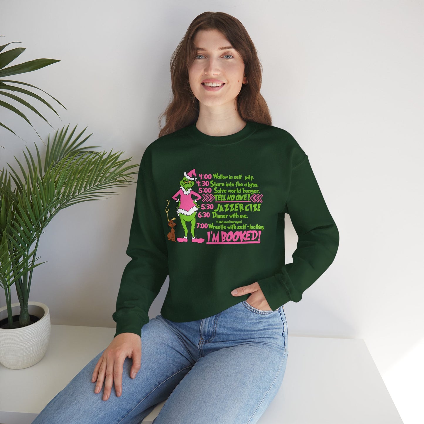 I’m Booked Grinch Schedule Funny Christmas Grinch-Inspired Holiday Sweatshirt