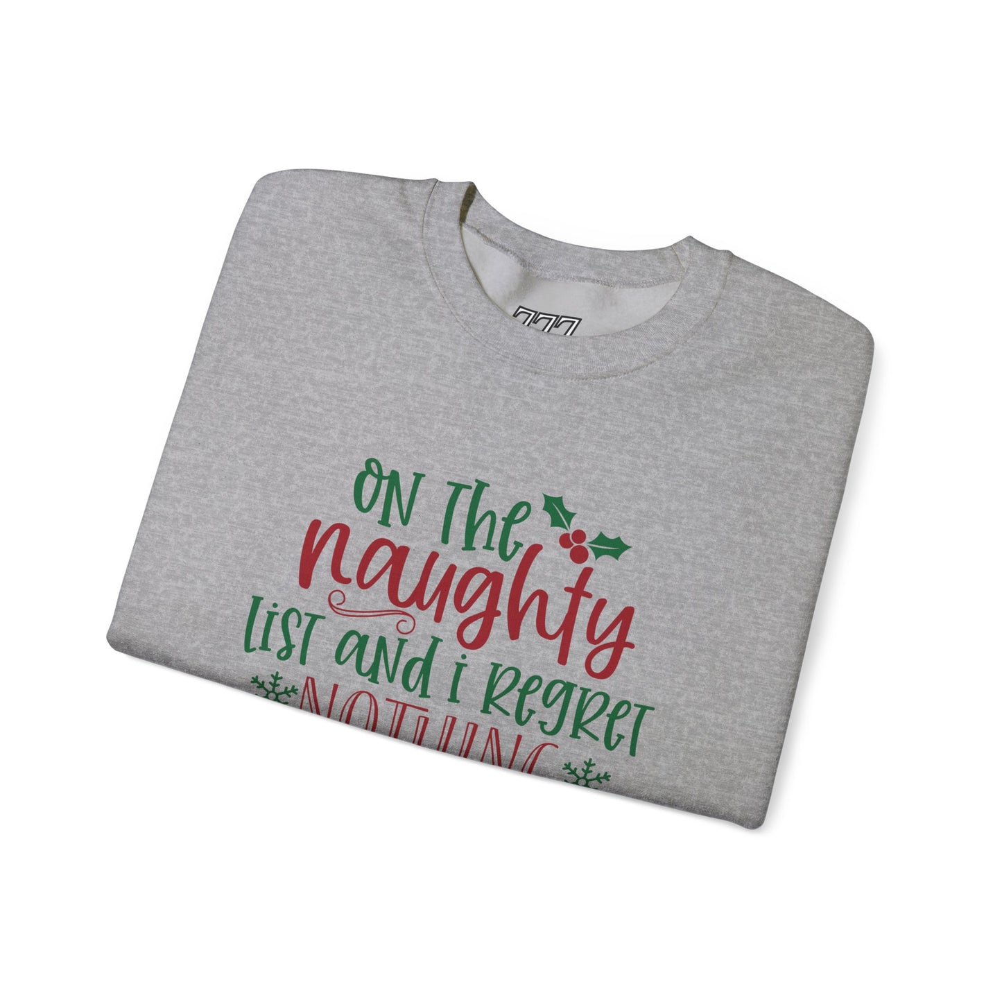 On The Naughty List And I Regret Nothing Unisex Heavy Blend Crewneck Sweatshirt