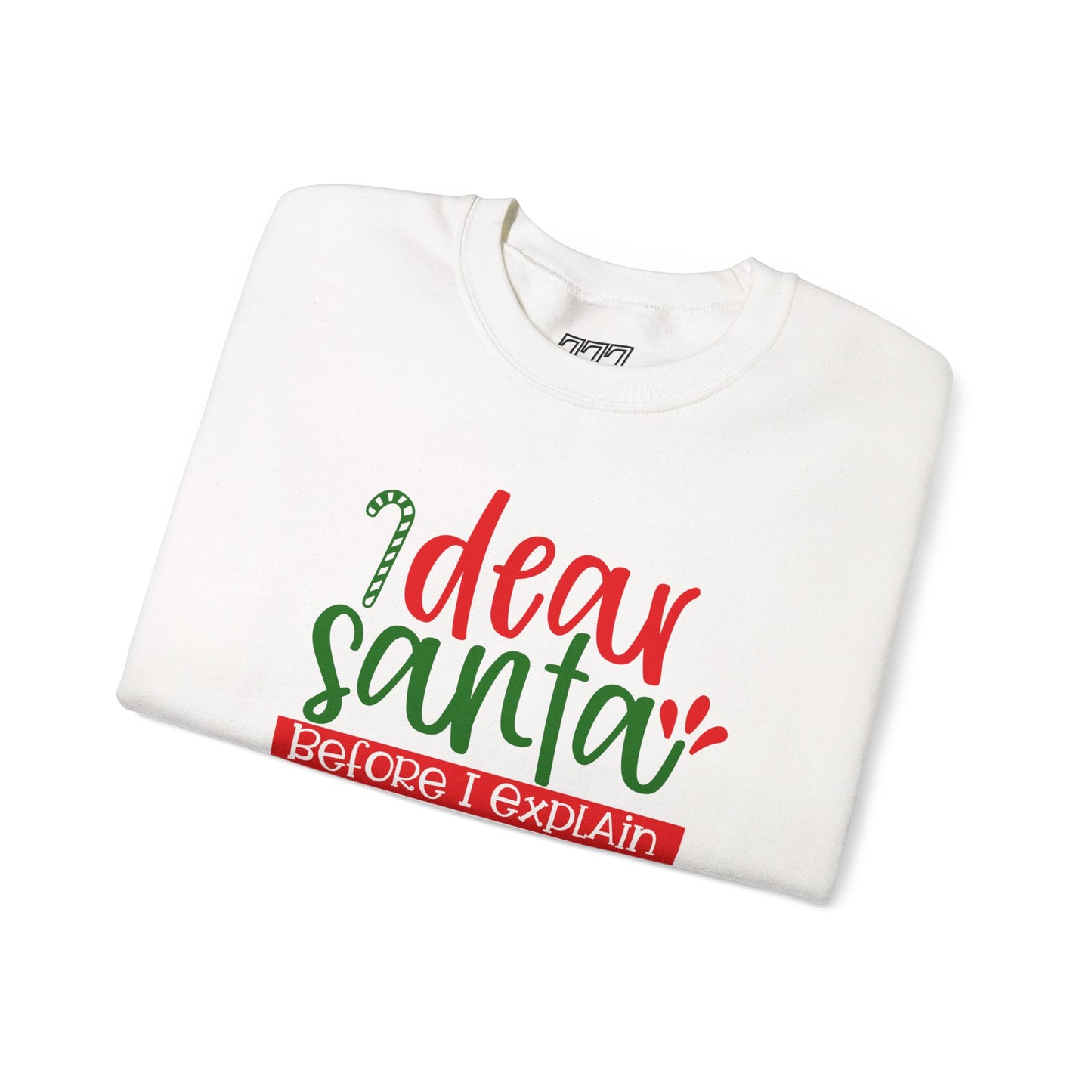 Dear Santa, Before I Explain How Much Do You Know? Unisex Heavy Blend Crewneck Sweatshirt