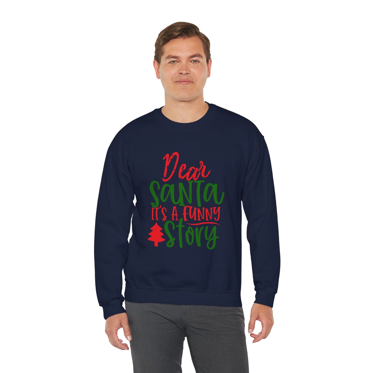 Dear Santa It’s a Long Story Christmas Crewneck – Funny Holiday Sweatshirt (Unisex)