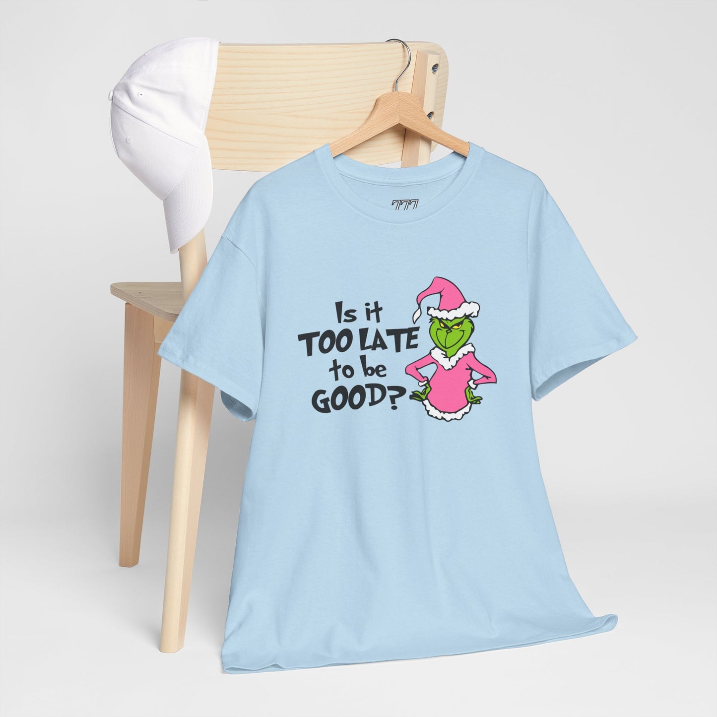 Is It Too Late To Be Good? Funny Christmas Grinch-Inspired Holiday Tee – Sarcastic Festive Unisex Heavy Cotton T-Shirt