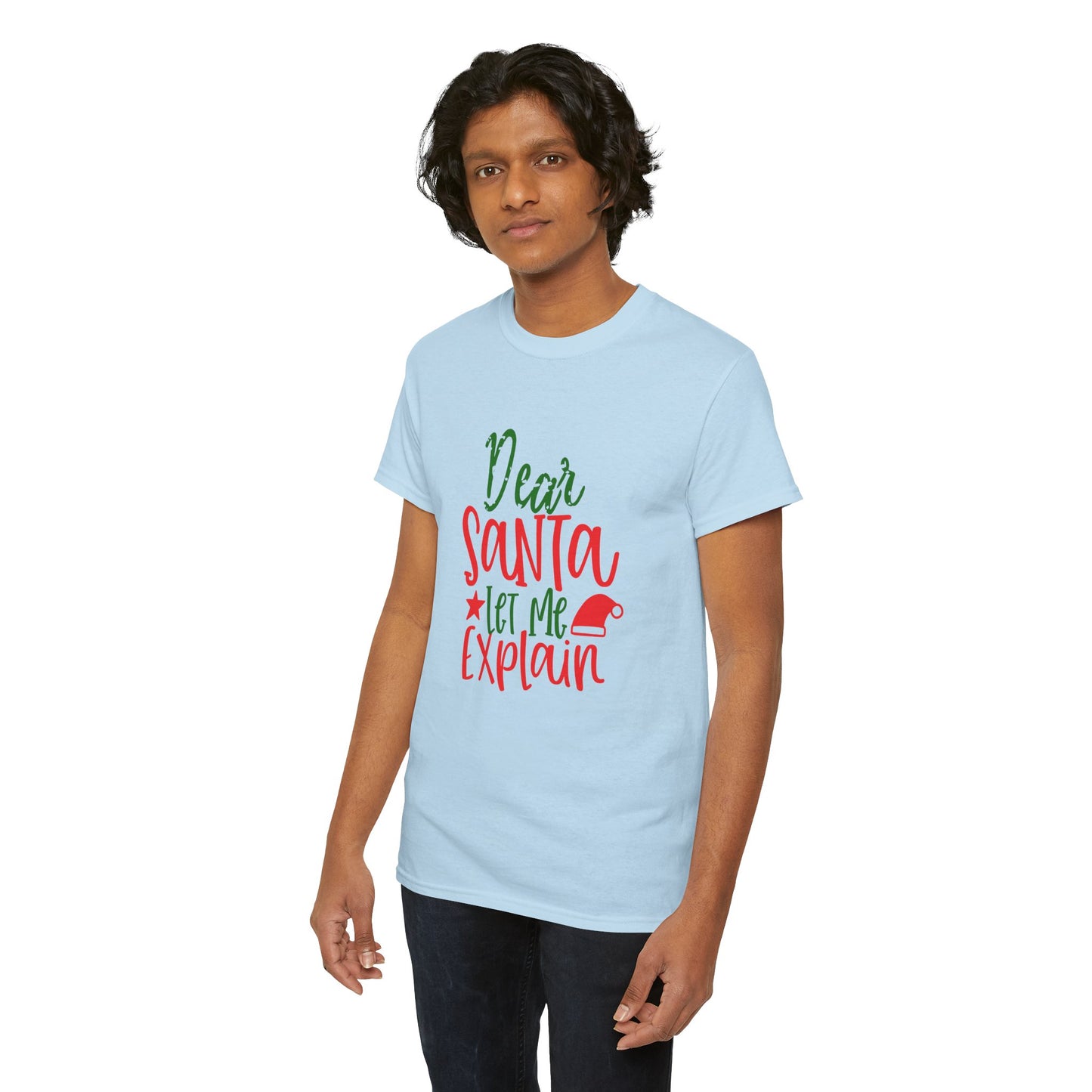 Dear Santa Let Me Explain T-Shirt – Funny Christmas Unisex Heavy Cotton Tee