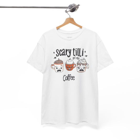 Scary Until I Get My Coffee Unisex Heavy Cotton T-Shirt