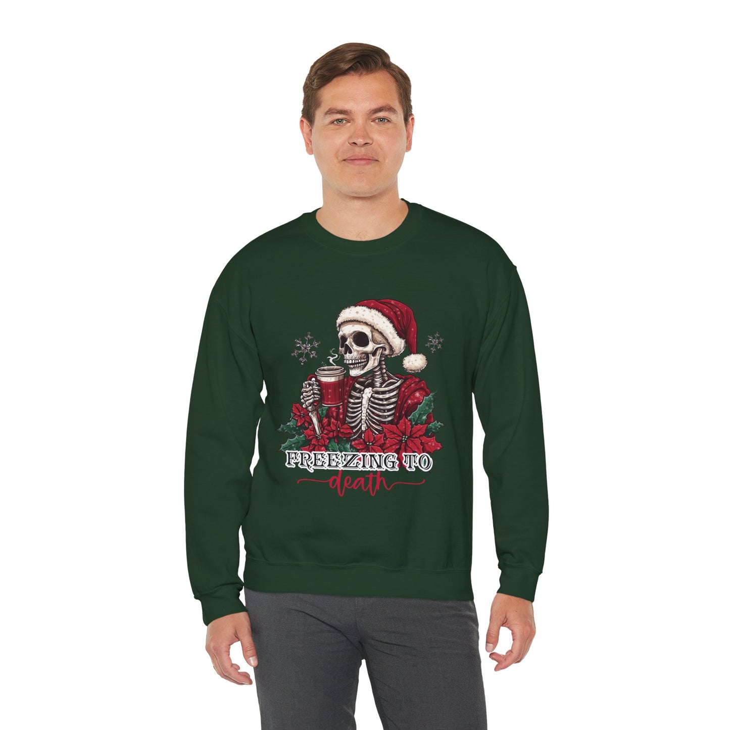Freezing To Death Skeleton Christmas Crewneck – Funny Holiday Unisex Sweatshirt, Winter Coffee Xmas Pullover