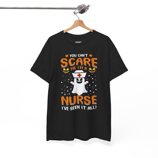 You Can't Scare Me I'm A Nurse I've Seen It All Unisex Heavy Cotton T-Shirt