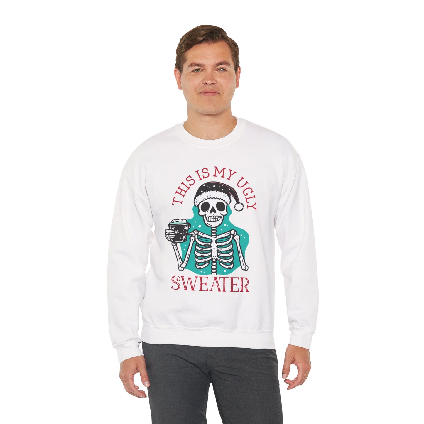 This Is My Ugly Sweater Christmas Crewneck – Funny Skeleton Holiday Sweatshirt (Unisex)